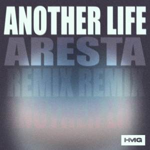 Aresta的專輯Another Life (Aresta Remix)