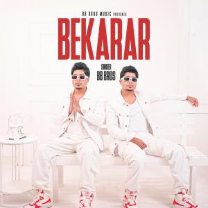 BB Bros的專輯Bekarar (feat. Zenith Gogoi)