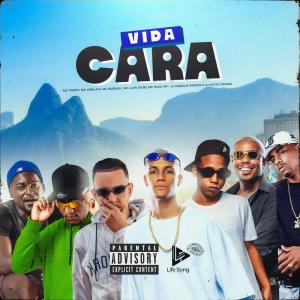 ดาวน์โหลดและฟังเพลง Vida Cara (Explicit) พร้อมเนื้อเพลงจาก MC Luan da BS