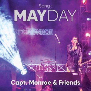 Dengarkan May Day lagu dari Capt Monroe dengan lirik