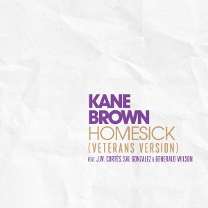 ดาวน์โหลดและฟังเพลง Homesick (Veterans Version) พร้อมเนื้อเพลงจาก Kane Brown