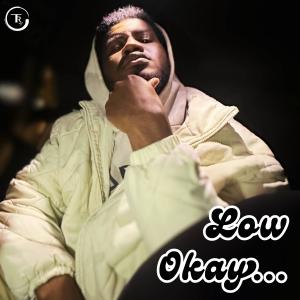 收聽kenni的Low Okay (Explicit)歌詞歌曲