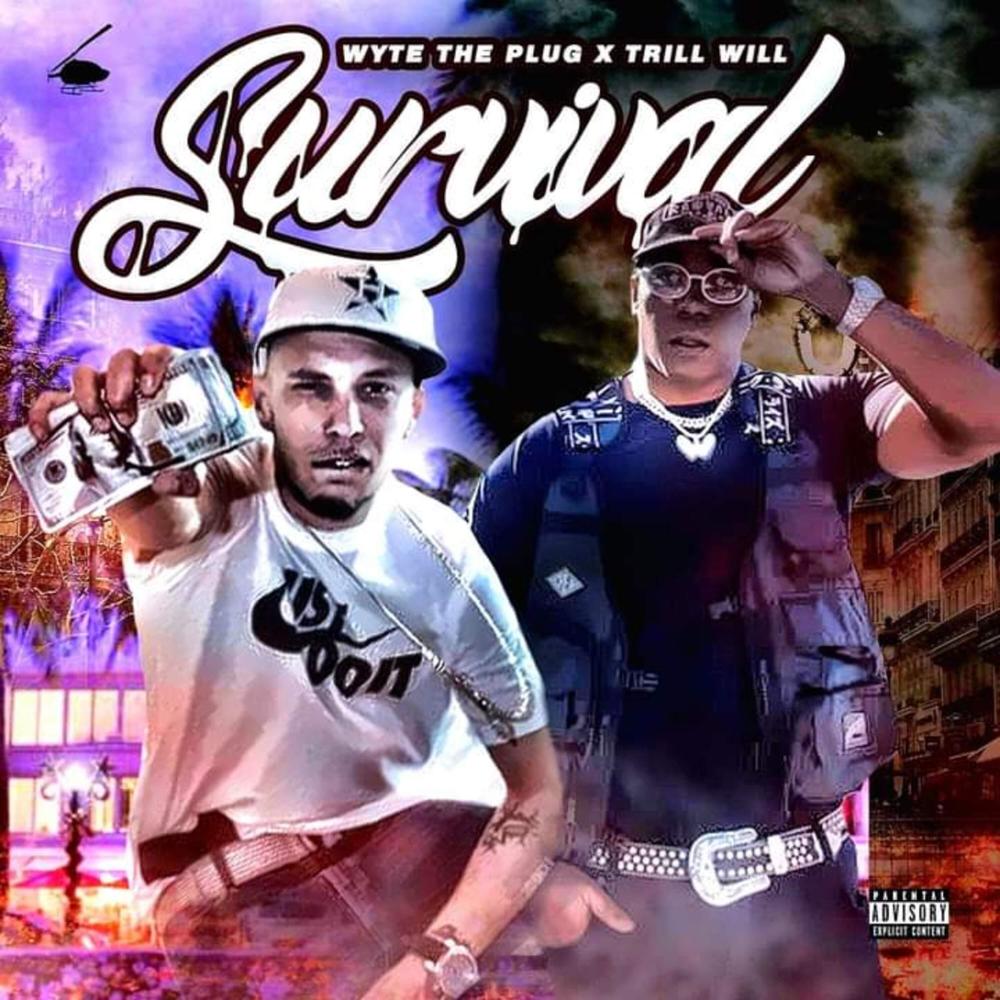 Survival (feat. Trill Will) (Explicit)