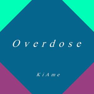 Kiame的專輯Overdose