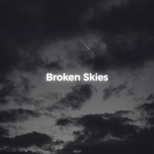 Listen to Broken Skies (Lofi Version) song with lyrics from Hloshit