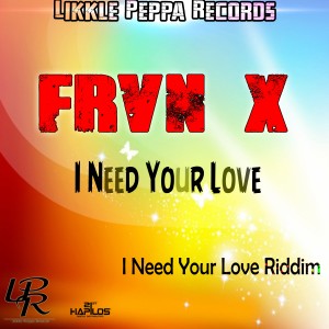 ดาวน์โหลดและฟังเพลง I Need Your Love พร้อมเนื้อเพลงจาก FRVN X