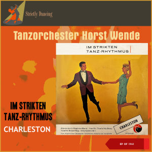 Listen to Alexander`s Ragtime-Band (Charleston, 50) song with lyrics from Tanzorchester Horst Wende