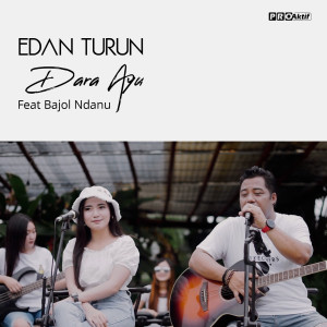 ดาวน์โหลดและฟังเพลง Edan Turun พร้อมเนื้อเพลงจาก Dara Ayu