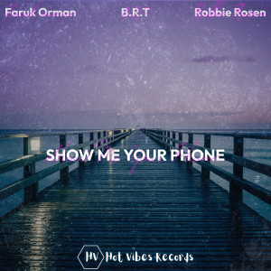 Faruk Orman的专辑Show Me Your Phone