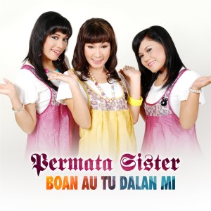 Permata Sister的专辑Boan Au Tu Dalan Mi