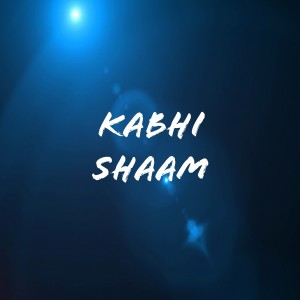 Album Kabhi Shaam from 