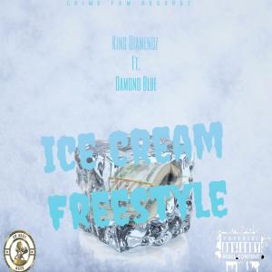 King Diamendz的專輯Ice Cream Freestyle (feat. Damond Blue) (Explicit)