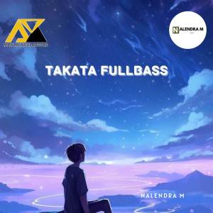 Album Takata Fullbass oleh NALENDRA M