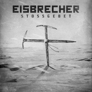 อัลบัม Stossgebet ศิลปิน Eisbrecher