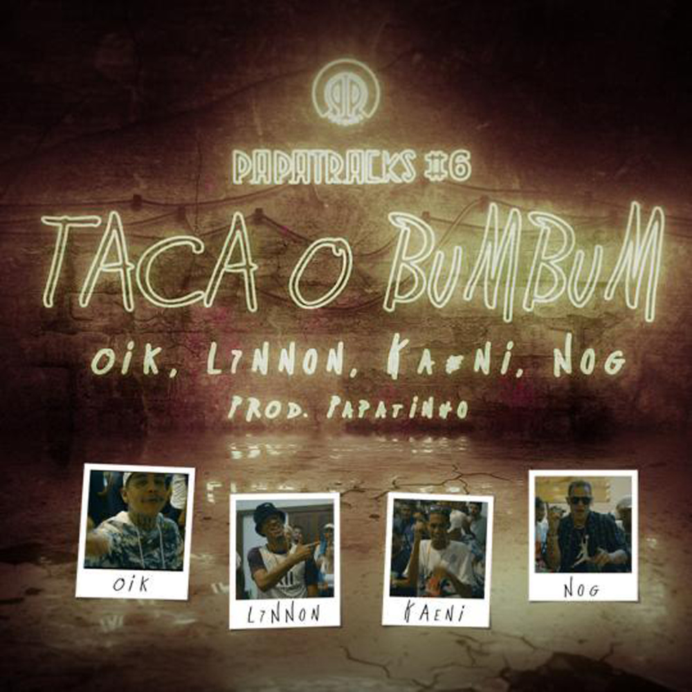 Taca o Bumbum(Papatracks#6)[feat. L7NNON]