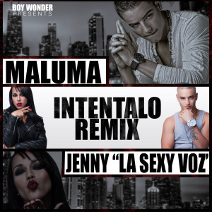 Maluma的专辑Intentalo (Remix) [feat. Jenny "La Sexy Voz"]