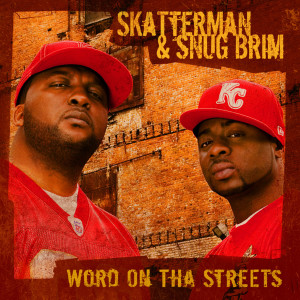 อัลบัม Word On Tha Streets ศิลปิน Skatterman & Snug Brim