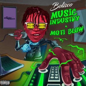 Album Music Industry / Moti Blow (Explicit) oleh Bolisco