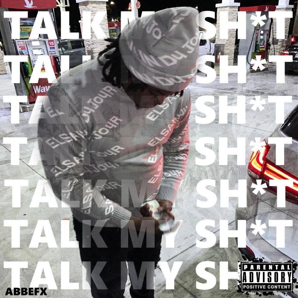 TALK MY SHIT (Explicit)
