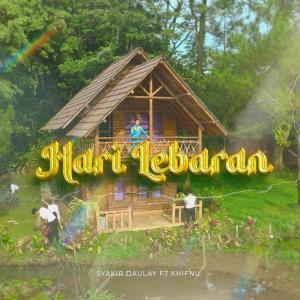 Dengarkan Hari Lebaran lagu dari Khifnu dengan lirik