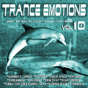 Various Artists的專輯Trance Emotions, Vol.10 (Best of EDM Playlist Compilation 2021 / 2022)