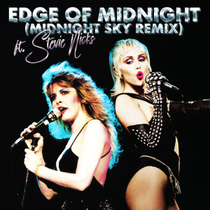 收聽Miley Cyrus的Midnight Sky (Edge of Midnight)歌詞歌曲