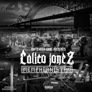 Calico Jonez的專輯Memphganistan Throwback (Explicit)