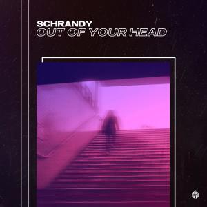 收聽Schrandy的Out Of Your Head歌詞歌曲
