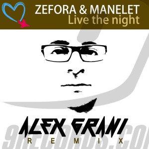 Listen to Live the Night (Alex Grani RMX) song with lyrics from Zefora
