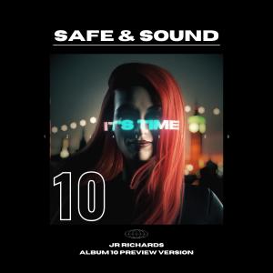 อัลบัม Safe & Sound (Album 10 Preview Version) ศิลปิน J.R. Richards