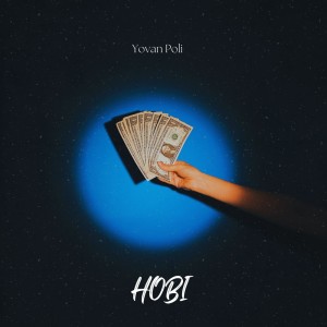 收聽Yovan Poli的Hobi (Explicit)歌詞歌曲