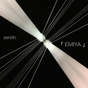 Listen to Zenith song with lyrics from 『 EMIYA 』