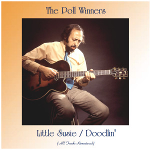 收聽The Poll Winners的Doodlin' (Remastered 2016)歌詞歌曲