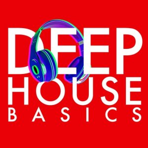 Deep House Essentials的專輯Deep House Basics