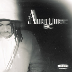 收听BC的Amertume (Explicit)歌词歌曲