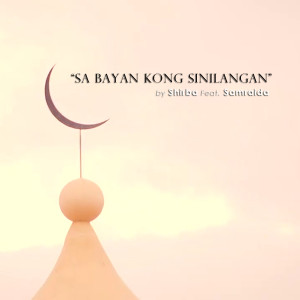 Listen to Sa Bayan Kong Sinilangan song with lyrics from SHIRBA