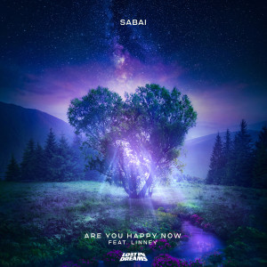 收聽Sabai的Are You Happy Now (feat. Linney)歌詞歌曲
