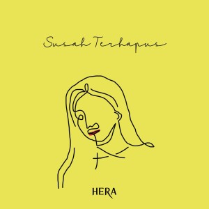 收听Hera的Susah Terhapus歌词歌曲