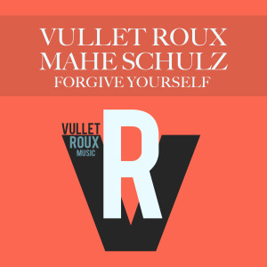 Album Forgive Yourself from Vullet Roux