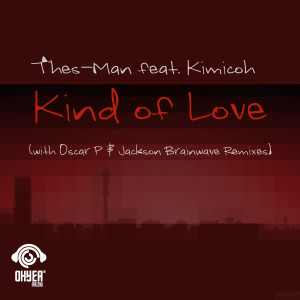 收聽DJ Thes-Man的Kind of Love (Jackson Brainwave Rub)歌詞歌曲