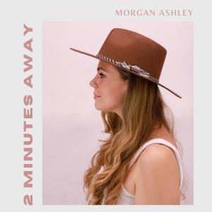 Morgan Ashley的專輯2 Minutes Away