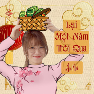 Listen to Lại Một Năm Trôi Qua song with lyrics from Ân Nhi