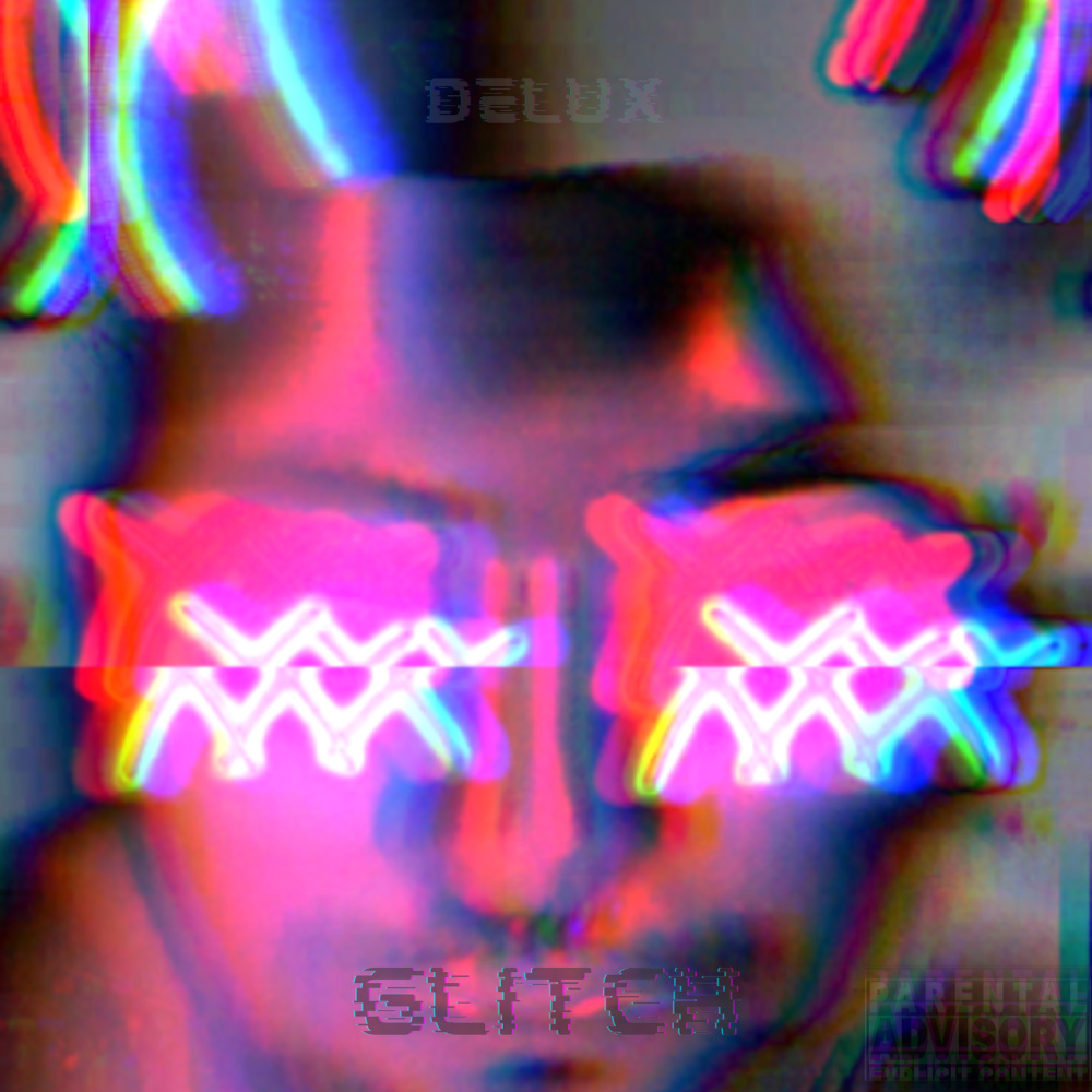 GLITCH (Explicit)