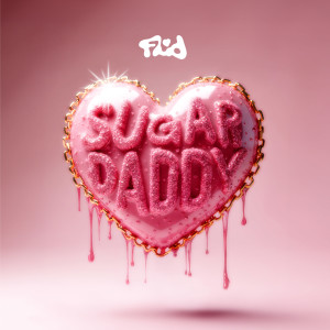收听Florian Picasso的Sugar Daddy歌词歌曲
