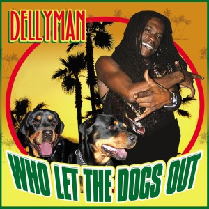 ดาวน์โหลดและฟังเพลง Who Let The Dogs Out (House Remix) พร้อมเนื้อเพลงจาก Dellyman