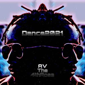 ดาวน์โหลดและฟังเพลง Dance2021 พร้อมเนื้อเพลงจาก AV the 4throse
