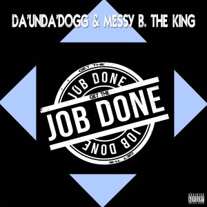Get The Job Done (Explicit) dari Da'Unda'Dogg