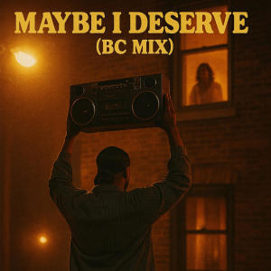收聽BC Tray的Maybe I Deserve It Too (Explicit)歌詞歌曲
