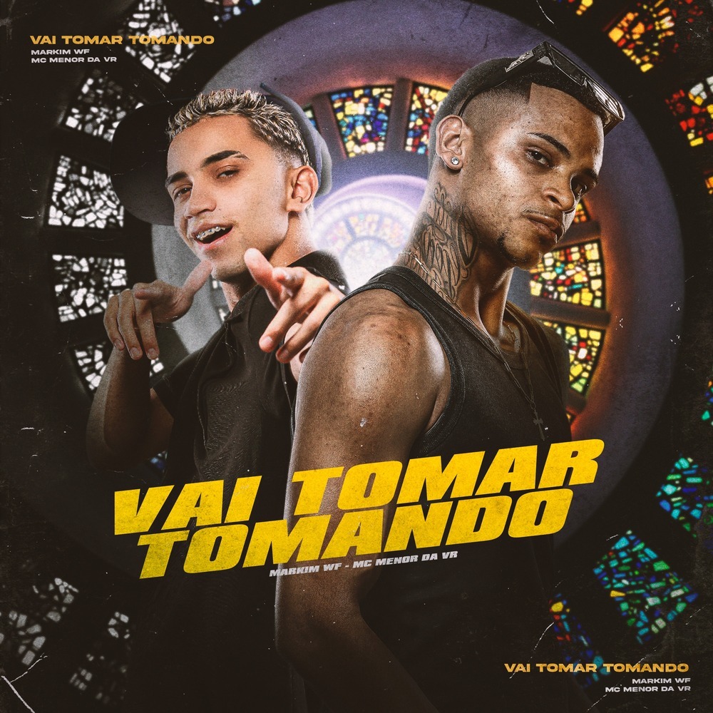 Vai Tomar Tomando (Explicit)