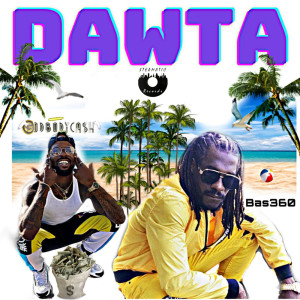 Listen to Dawta song with lyrics from Bas360